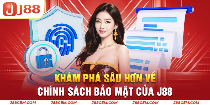 Chính sách bảo vệ thông tin cá nhân tại J88